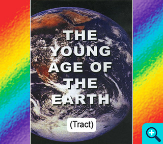 The Young Age of the Earth (Tract)