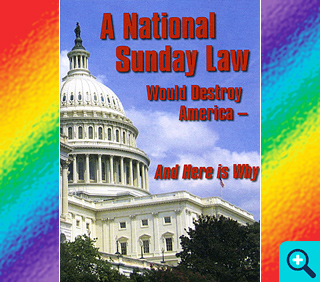 National Sunday Law Would Destroy America